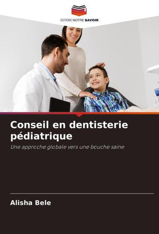 Conseil en dentisterie pédiatrique