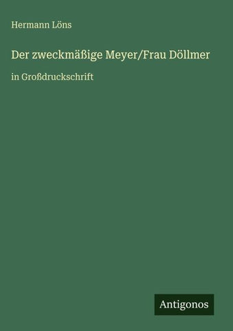 Der zweckmäßige Meyer/Frau Döllmer