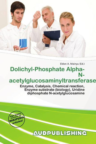Dolichyl-Phosphate Alpha-N-acetylglucosaminyltransferase
