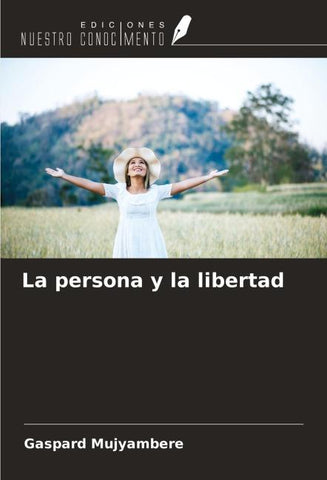 La persona y la libertad