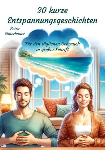 30 kurze Entspannungsgeschichten