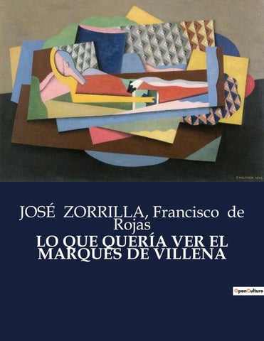 LO QUE QUERÍA VER EL MARQUÉS DE VILLENA