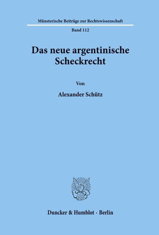 Das neue argentinische Scheckrecht.