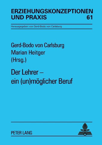 Der Lehrer – ein (un)möglicher Beruf