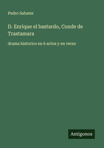 D. Enrique el bastardo, Conde de Trastamara