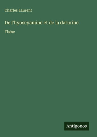 De l'hyoscyamine et de la daturine