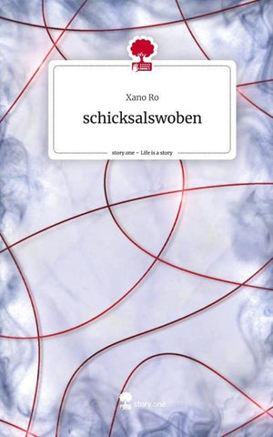 schicksalswoben. Life is a Story - story.one