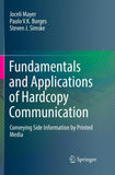 Fundamentals and Applications of Hardcopy Communication