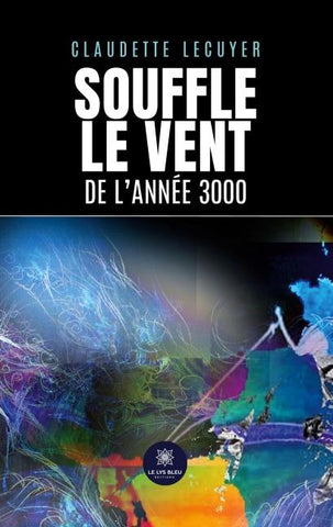 Souffle le vent de l'année 3000