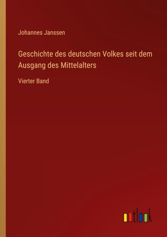 Geschichte des deutschen Volkes seit dem Ausgang des Mittelalters
