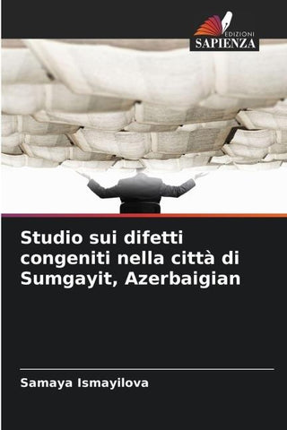 Studio sui difetti congeniti nella città di Sumgayit, Azerbaigian