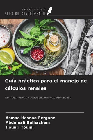 Guía práctica para el manejo de cálculos renales