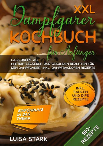 XXL Dampfgarer Kochbuch für Anfänger