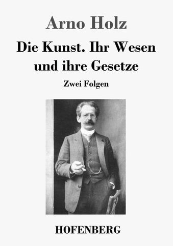 Die Kunst. Ihr Wesen und ihre Gesetze