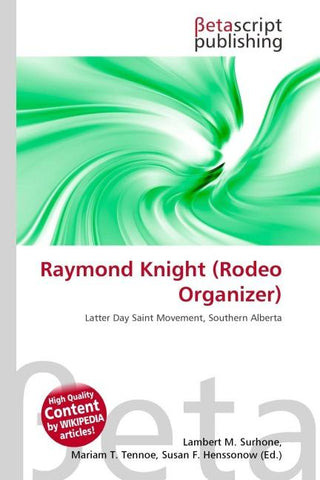 Raymond Knight (Rodeo Organizer)