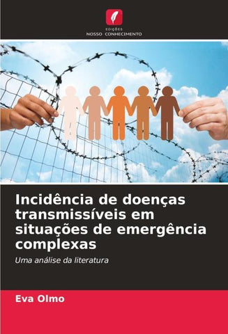 Incidência de doenças transmissíveis em situações de emergência complexas