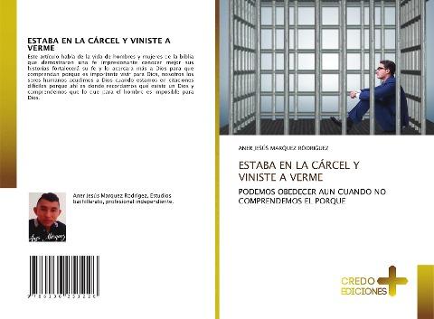 ESTABA EN LA CÁRCEL Y VINISTE A VERME