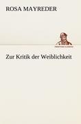 Zur Kritik der Weiblichkeit