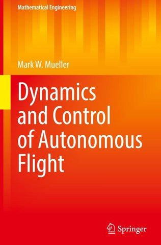 Dynamics and Control of Autonomous Flight