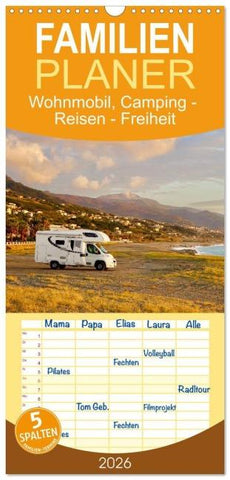 Familienplaner 2026 - Wohnmobil, Camping - Reisen - Freiheit mit 5 Spalten (Wandkalender, 21 x 45 cm) CALVENDO