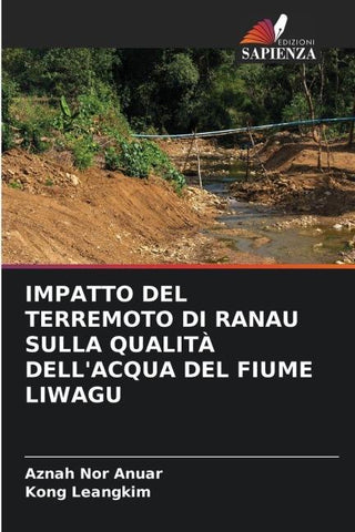 IMPATTO DEL TERREMOTO DI RANAU SULLA QUALITÀ DELL'ACQUA DEL FIUME LIWAGU