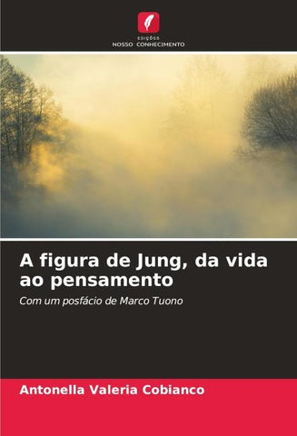 A figura de Jung, da vida ao pensamento