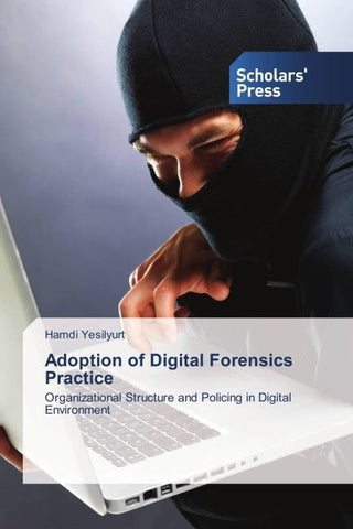 Adoption of Digital Forensics Practice