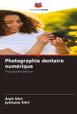 Photographie dentaire numérique