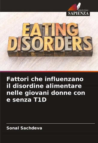 Fattori che influenzano il disordine alimentare nelle giovani donne con e senza T1D