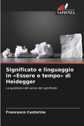 Significato e linguaggio in 'Essere e tempo' di Heidegger