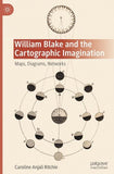 William Blake and the Cartographic Imagination