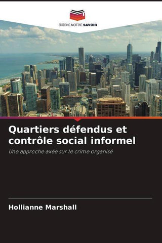 Quartiers défendus et contrôle social informel