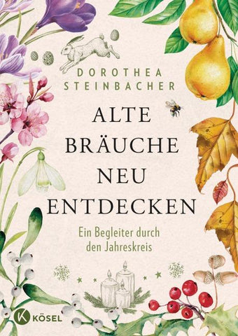 Alte Bräuche neu entdecken