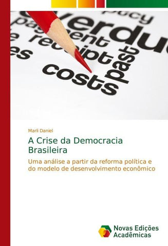 A Crise da Democracia Brasileira