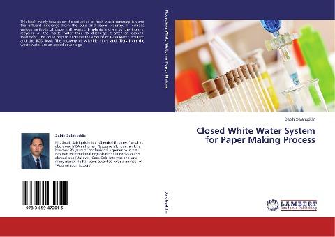 Closed White Water System for Paper Making Process