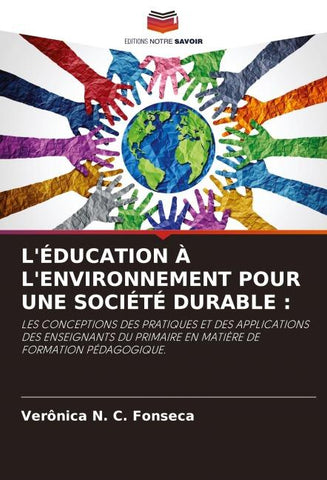 L'ÉDUCATION À L'ENVIRONNEMENT POUR UNE SOCIÉTÉ DURABLE :