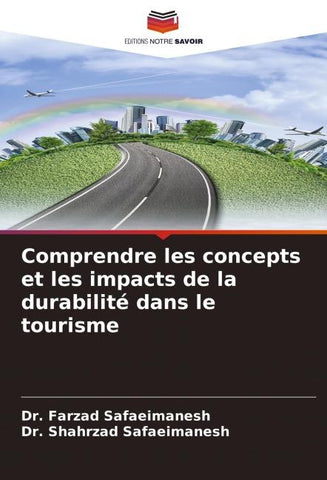 Comprendre les concepts et les impacts de la durabilité dans le tourisme