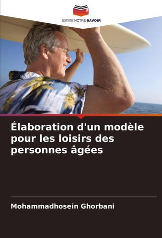 Élaboration d'un modèle pour les loisirs des personnes âgées