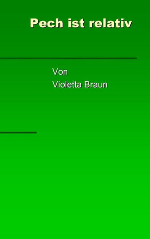 Pech ist relativ