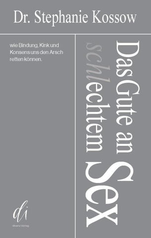Das Gute an (schl)echtem Sex