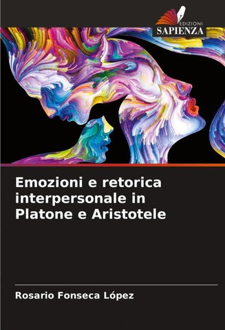 Emozioni e retorica interpersonale in Platone e Aristotele