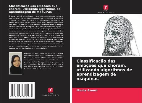 Classificação das emoções que choram, utilizando algoritmos de aprendizagem de máquinas