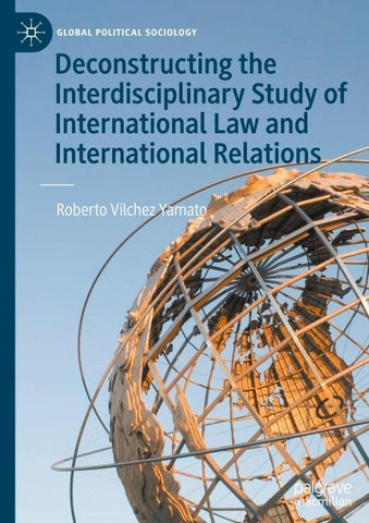 Deconstructing the Interdisciplinary Study of International Law and International Relations