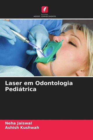 Laser em Odontologia Pediátrica