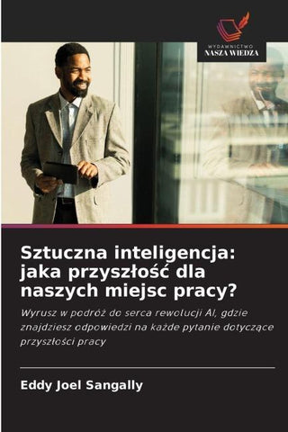 Sztuczna inteligencja: jaka przysz¿o¿¿ dla naszych miejsc pracy?