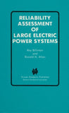 Reliability Assessment of Large Electric Power Systems