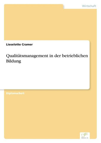 Qualitätsmanagement in der betrieblichen Bildung