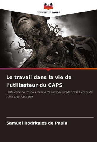 Le travail dans la vie de l'utilisateur du CAPS