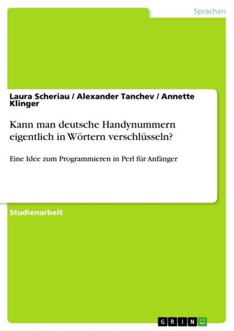 Kann man deutsche Handynummern eigentlich in Wörtern verschlüsseln?