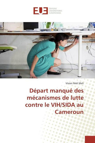 Départ manqué des mécanismes de lutte contre le VIH/SIDA au Cameroun